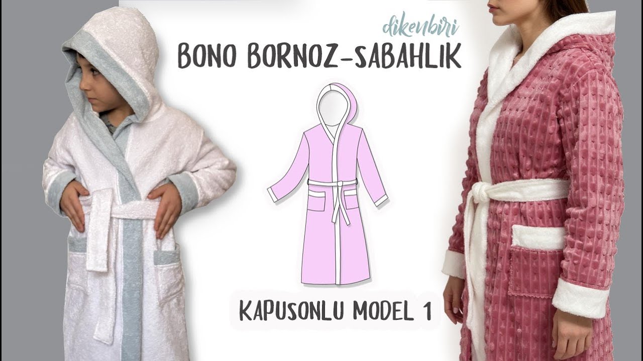 Bono Bornoz Sabahlık Kalıbı Kapüşonlu Model 1 Dikimi