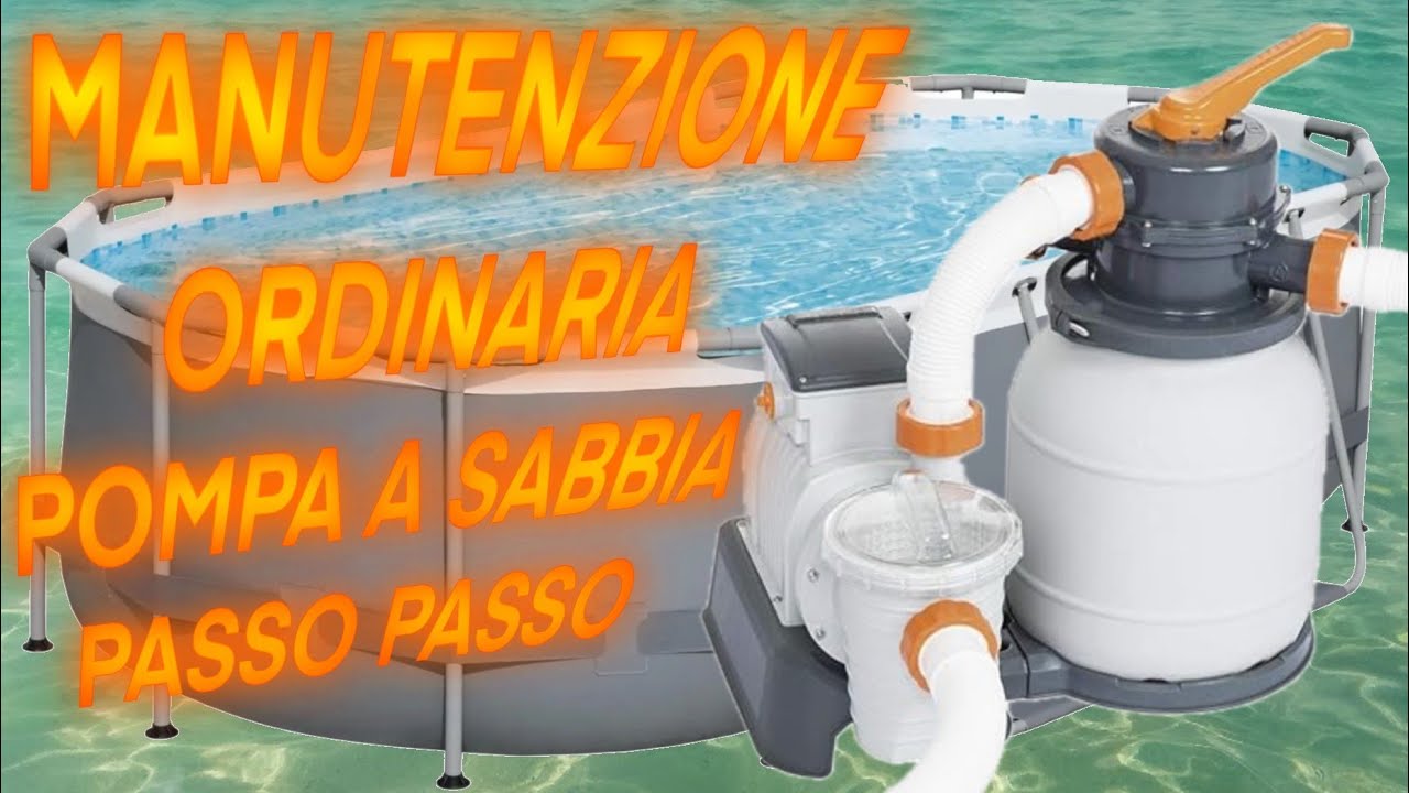 Manutenzione della pompa a sabbia, la procedura passo passo 