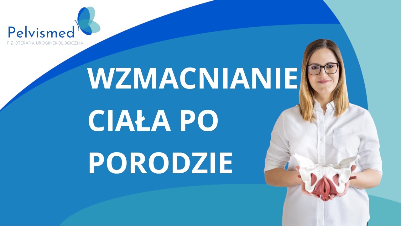 Jak wzmacniać ciało po porodzie?