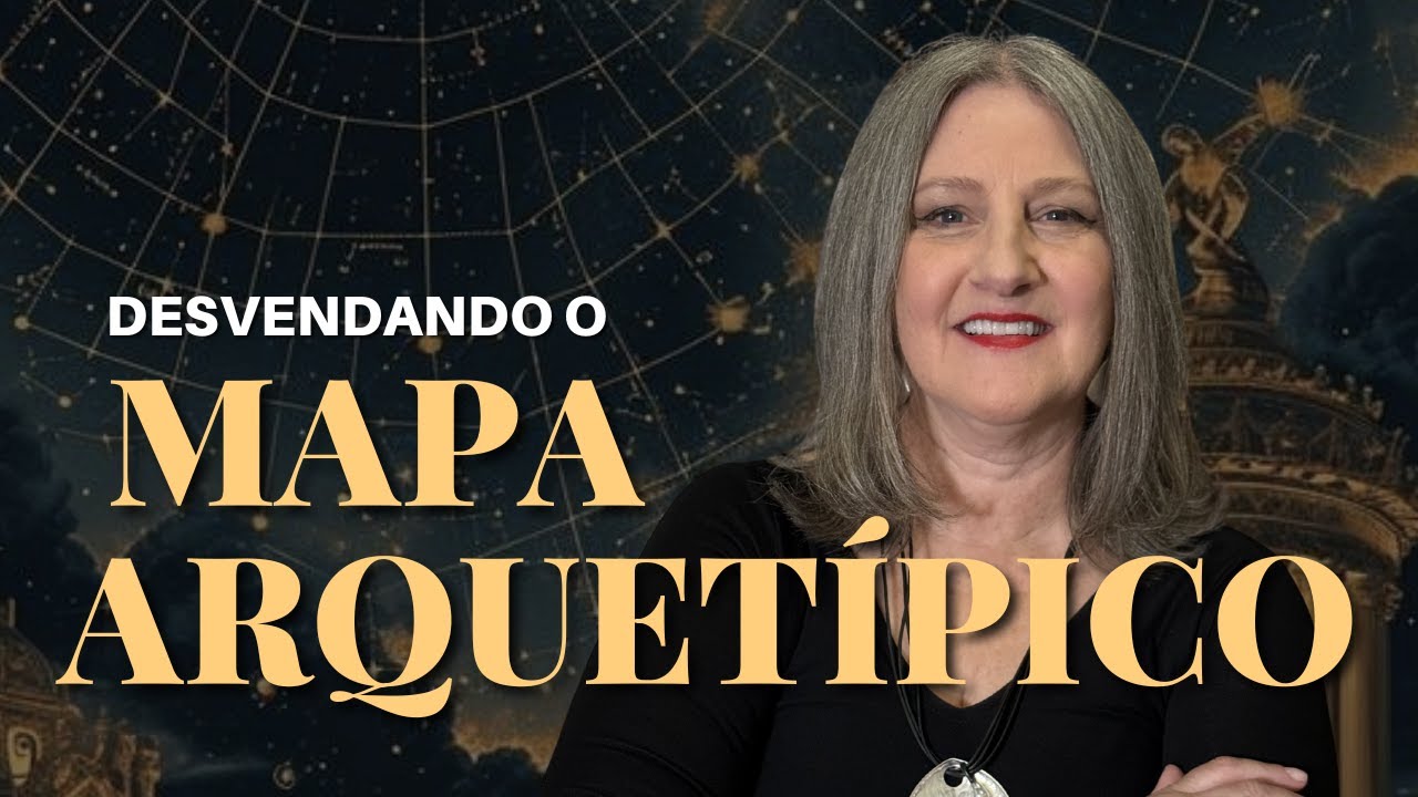 DESVENDANDO O MAPA ARQUETÍPICO: UMA JORNADA PELOS 22 PADRÕES DA PSIQUE HUMANA | Mabel Cristina Dias