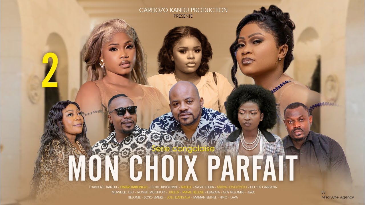 MON CHOIX PARFAIT I EPISODE 2 I SERIE CONGOLAISE I NOUVEAUTE 2025 I CK PRODUCTION
