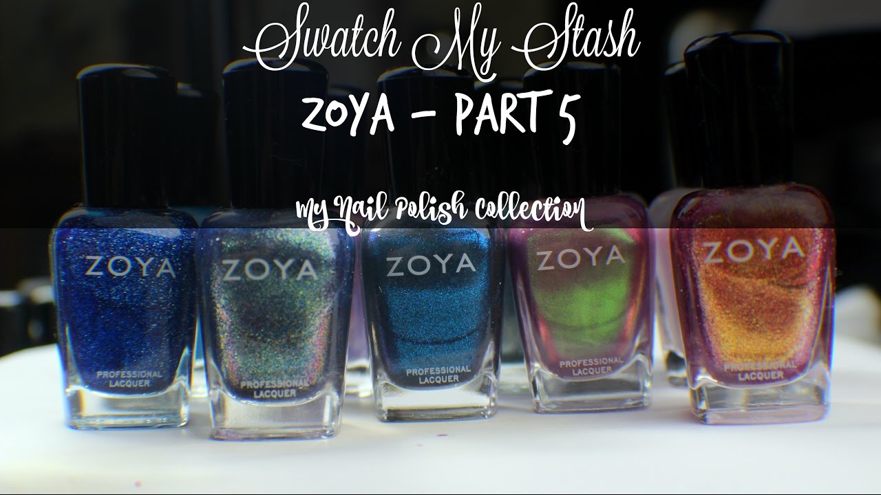 Swatch My Stash - Zoya Part 5 | My Nail Polish Collection