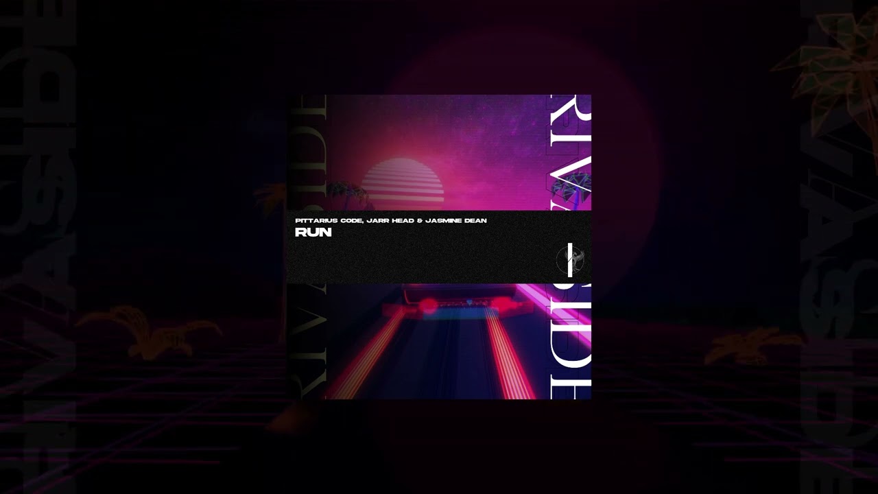PITTARIUS CODE, JARR Head & Jasmine Dean - Run (Extended Mix)