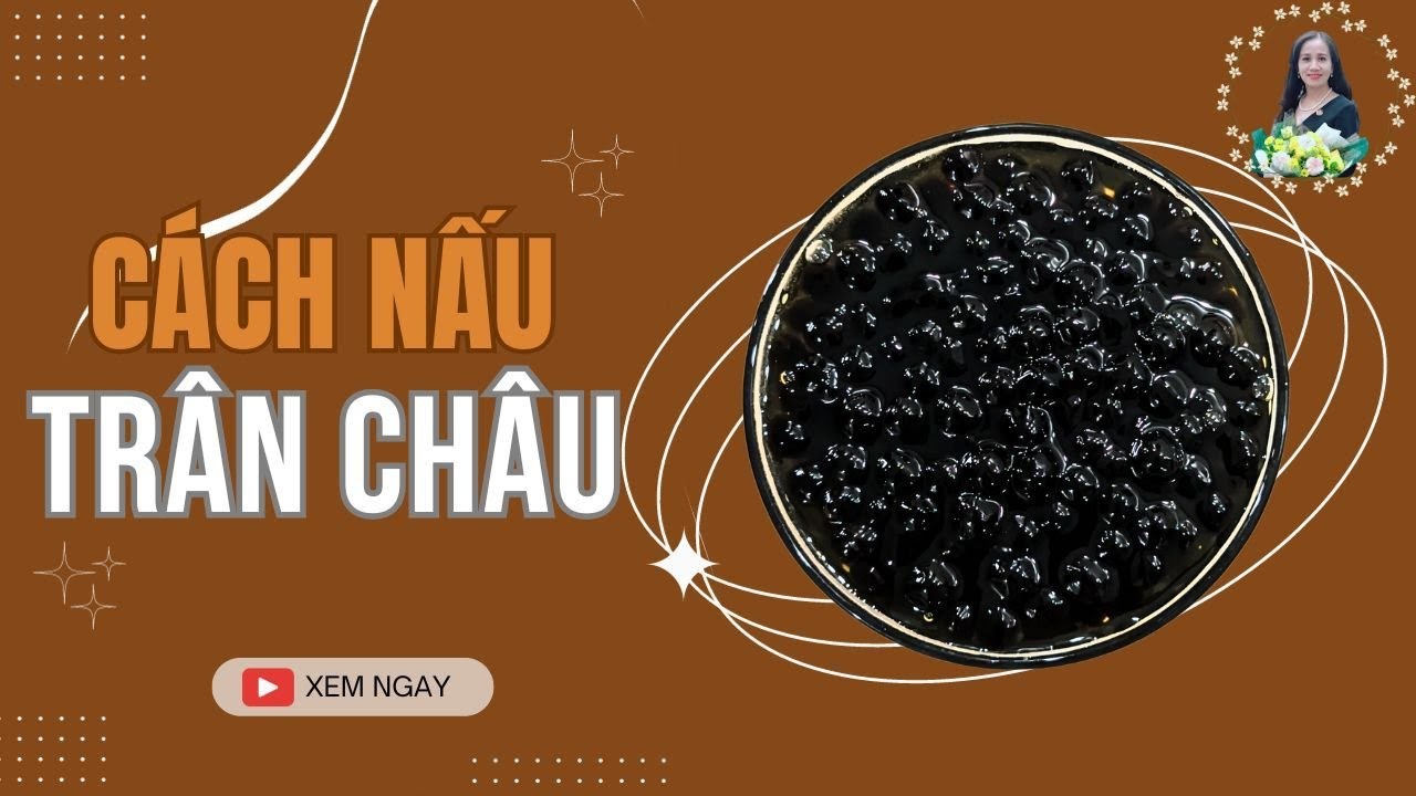 Hướng dẫn Cách Nấu Trân Châu | Bảo Quản Lâu Ngày Không Bị Cứng | Thanh Hà Napoli