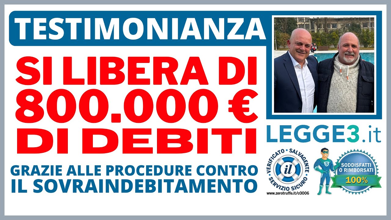 Eliminare 800.000 € di debiti - Procedura contro il sovraindebitamento |  Testimonianza Legge3.it