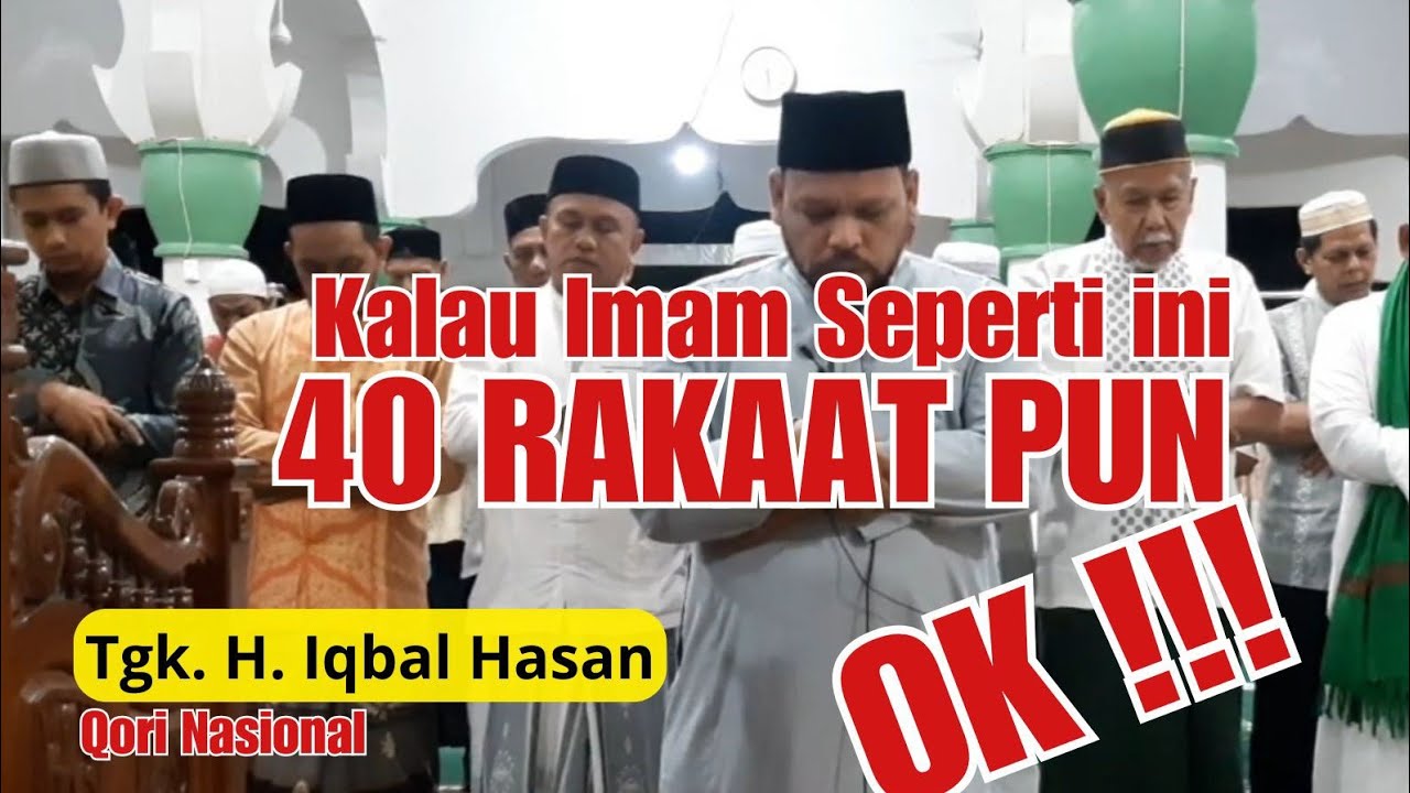 Dengar Suara Merdu  Imam ini Sanggup Shalat 40 Rakaat | Ustaz Iqbal Hasan Qori Nasional Asal Aceh