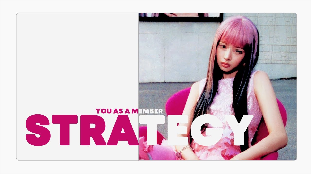 twice - strategy // 10 member version ( you as a member )