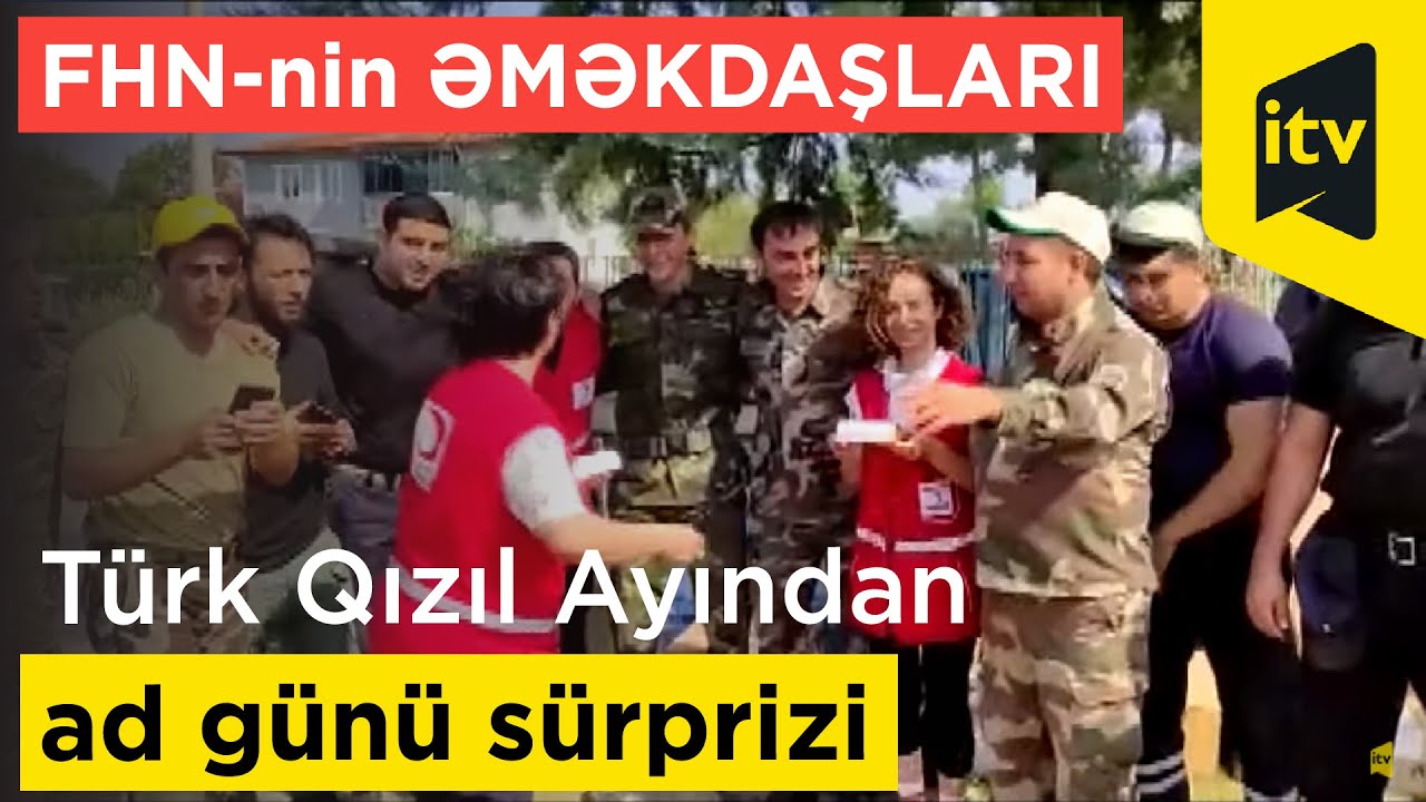 Muğlada Azərbaycanlı yanğınsöndürənlərə Türk Qızıl Ayından ad günü sürprizi