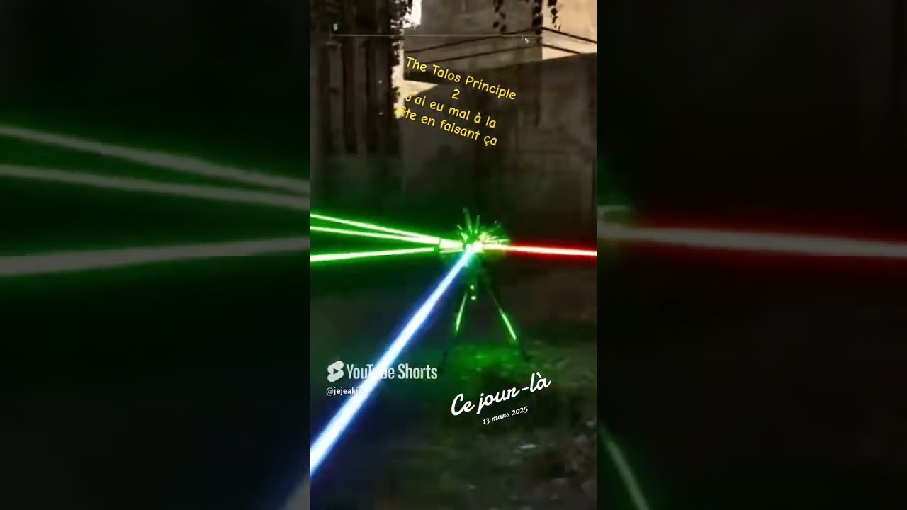 ce jour-là 13/03/2025 The Talos principle 2 j'ai eu mal à la tête en faisant ça