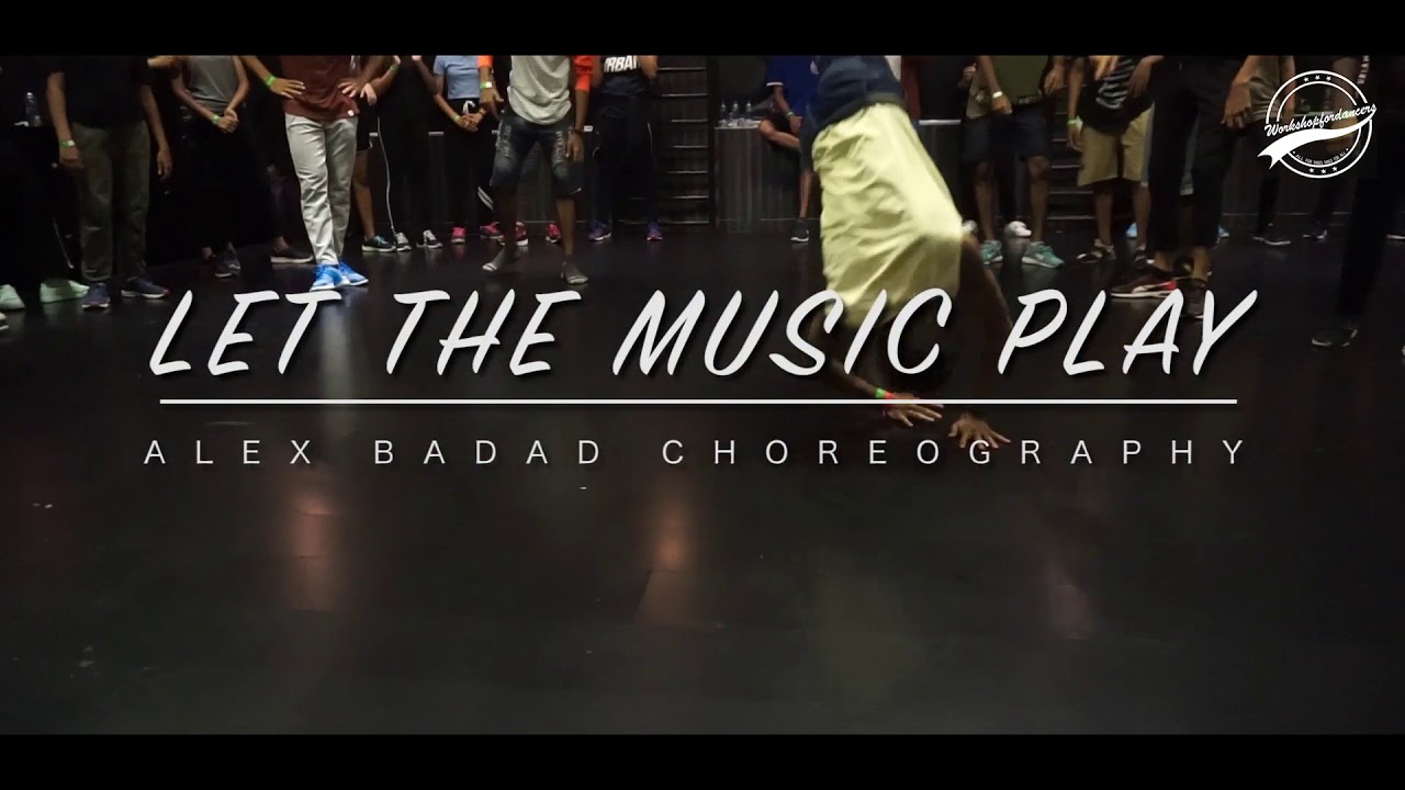 Let the Music Play | Alex Badad Choreography | FEEL THE FOUNDATION VOL. 1