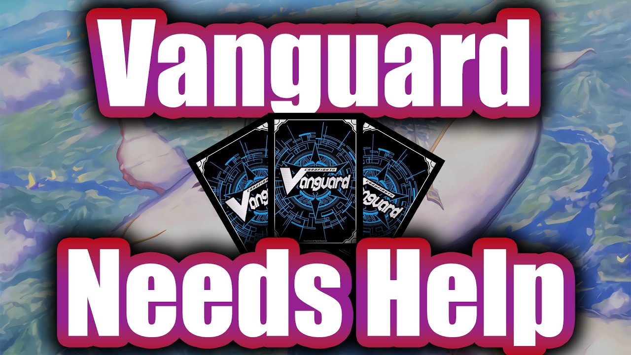 Cardfight Vanguard Is Struggling