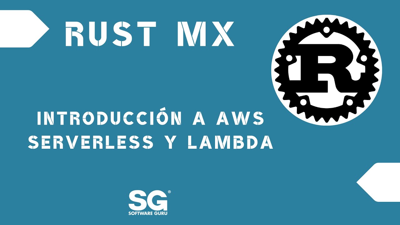Introducción a AWS Serverless y Lambda - Rust MX