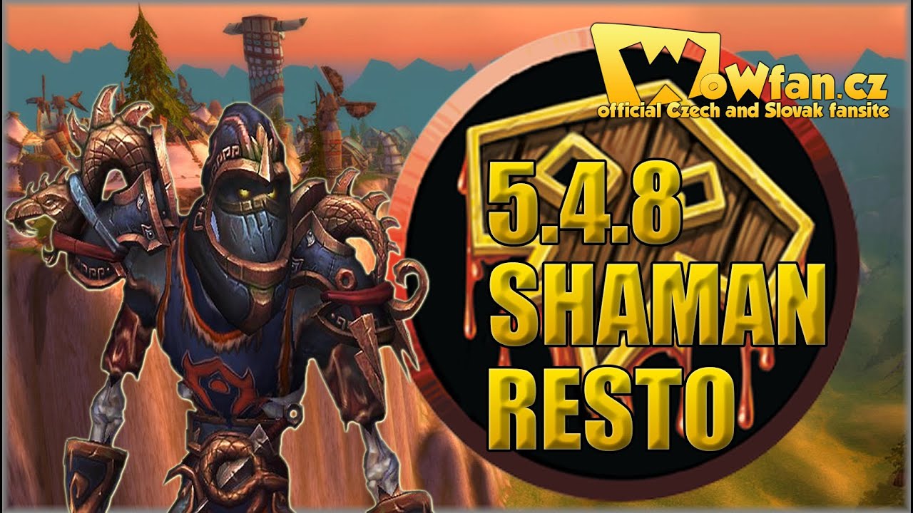 29. WoW mop 5.4.8 - Shaman Restoration PVP guide 3/3 CZ
