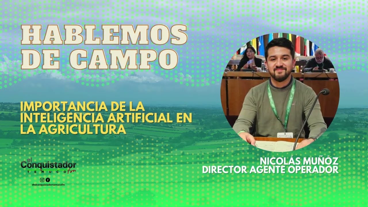 Hablemos de Campo - Importancia de la IA en la Agricultura