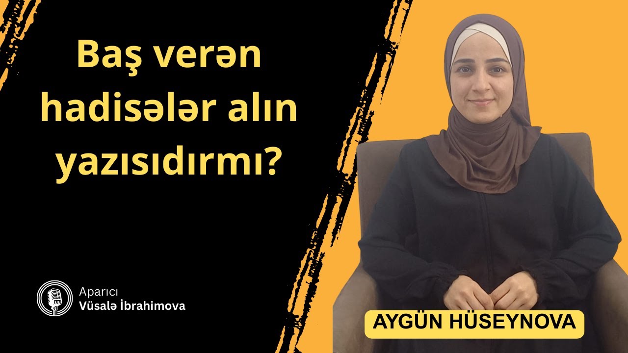Baş verən hadisələr alın yazısıdırmı?