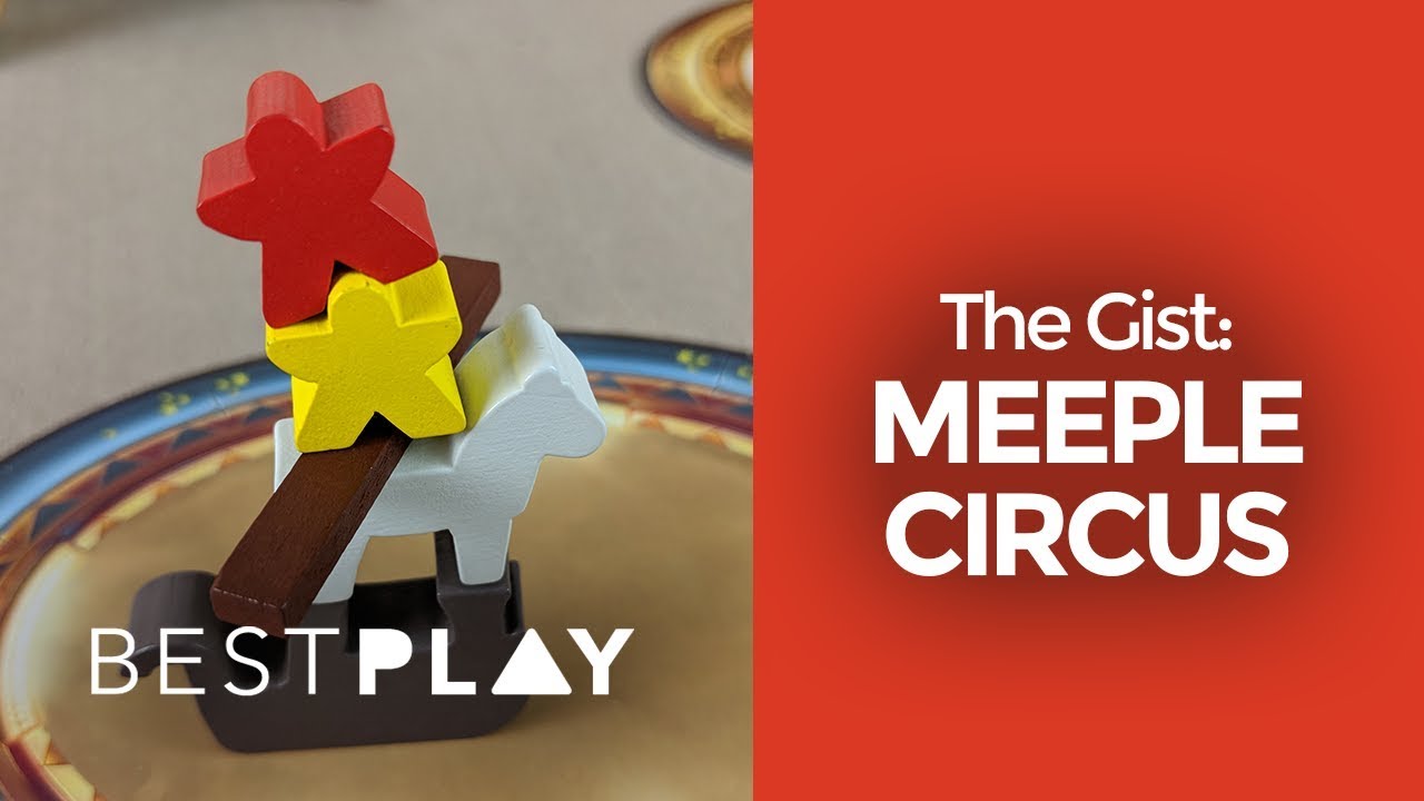 Meeple Circus: The Gist