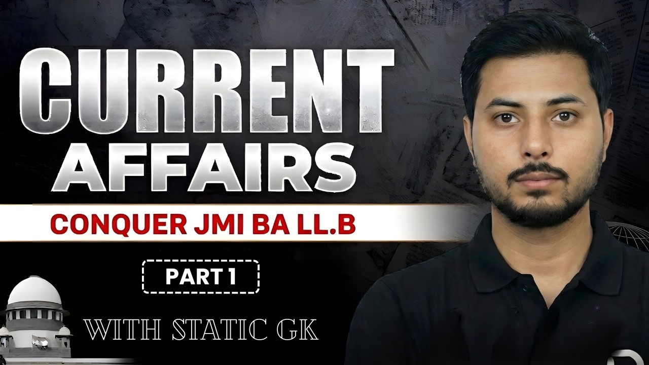 Conquer JMI BA LLB: Most Expected Current Affairs & Static GK 2026 | Part 1