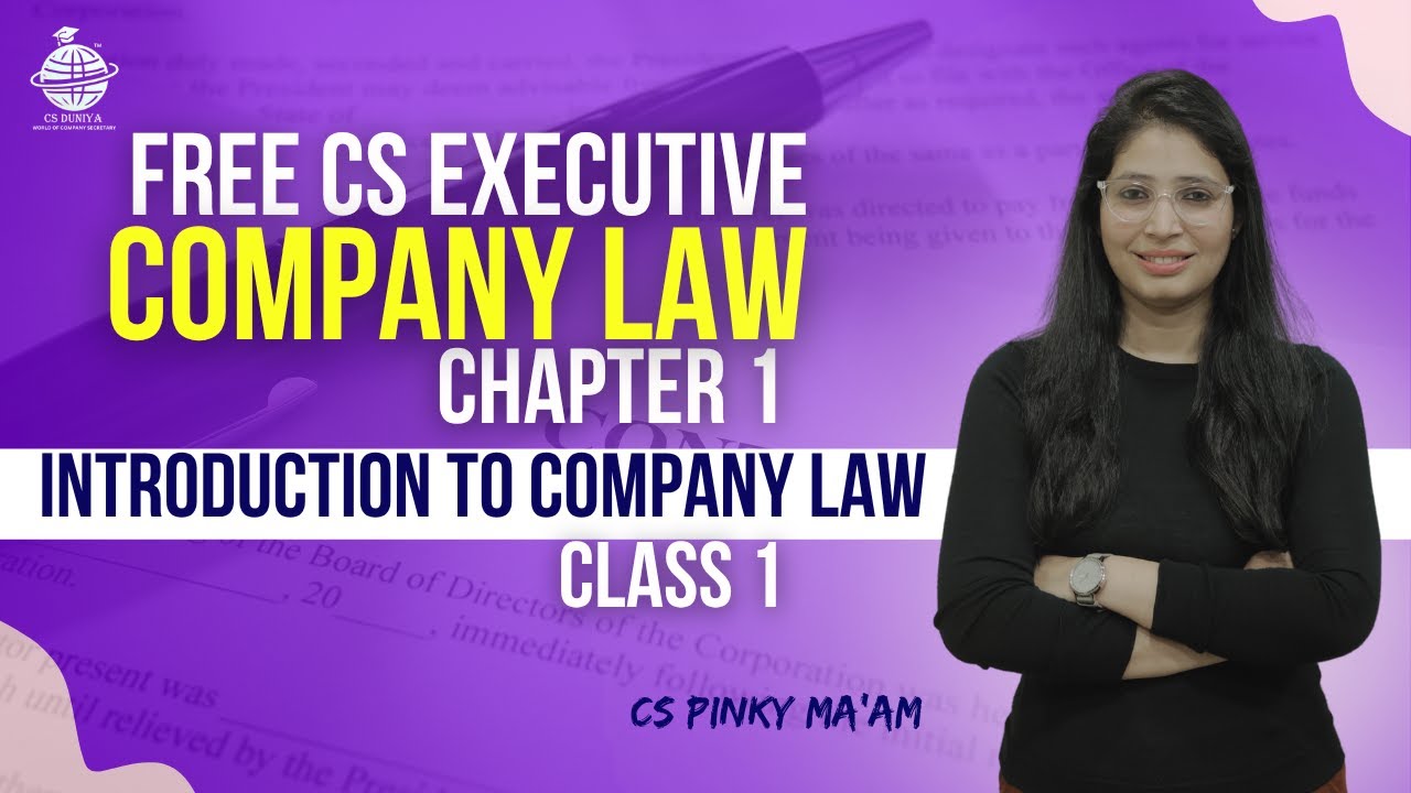 FREE CS Executive | Company Law | Chapter 1 | Introduction to Company Law| Class 1| By CS Pinky Maam