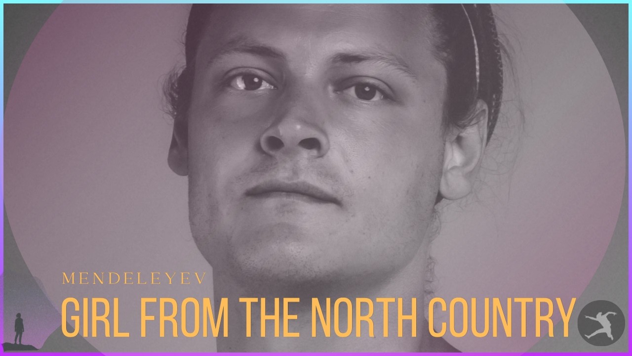 Mendeleyev - Girl from the North Country (Bob Dylan Cover)
