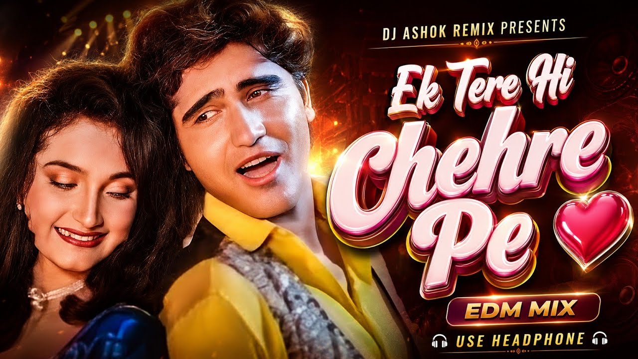 Ek Tere Hi Chehre Pe (EDM Remix) 🔥 | DJ Ashok Party Mix | Bass Boosted