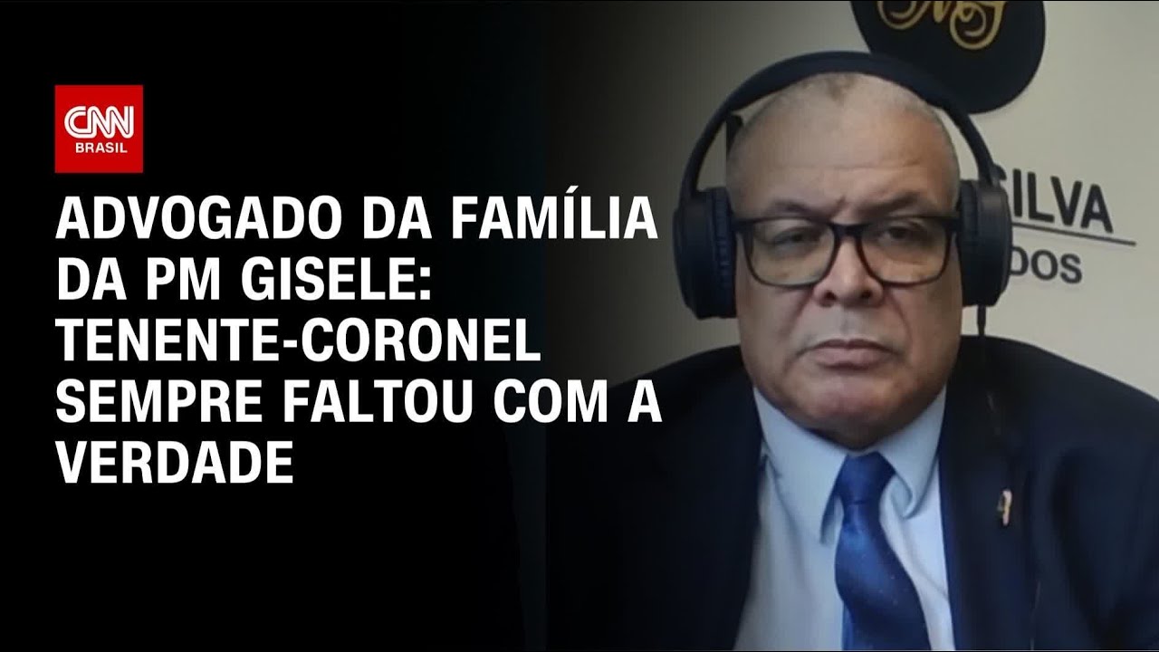 Advogado da fam&iacute;lia da PM Gisele afirma que tenente-coronel sempre faltou com a verdade | LIVE CNN