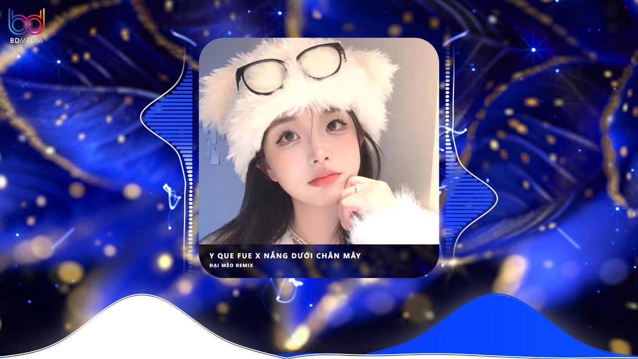 Nắng Dưới Chân Mây x Y Que Fue Remix ♫ Trả Lại Em Những Nỗi Buồn Remix TikTok | Bản Remix Hot Tiktok
