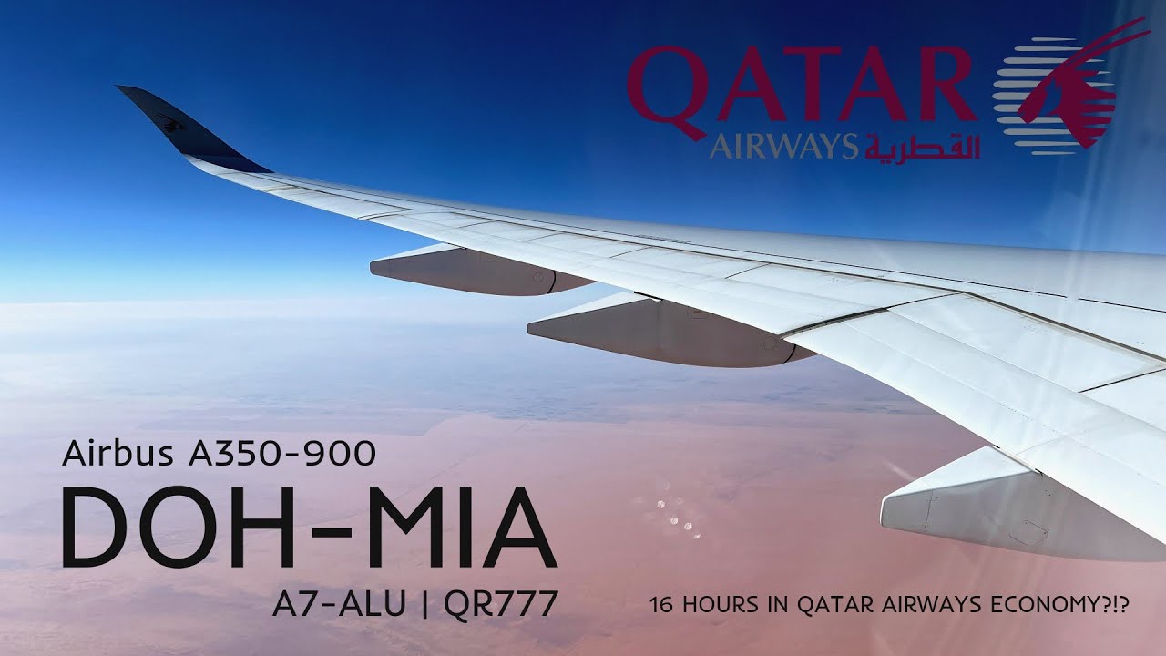 ULTRA LONG HAUL in Qatar Airways Economy: Airbus A350-900 Full Review - Doha (DOH) - Miami (MIA)