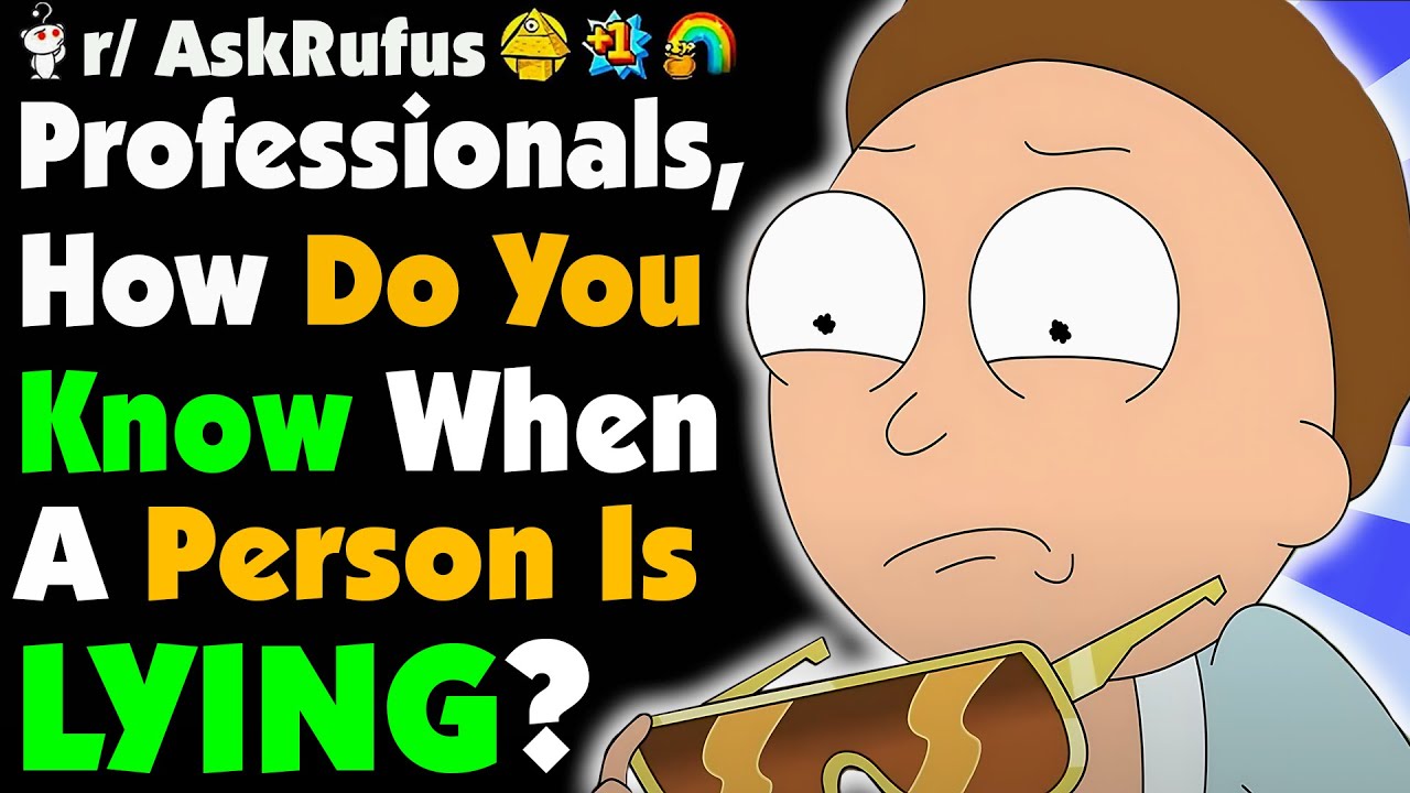 Professionals, How Do You Know Someone Is LYING?