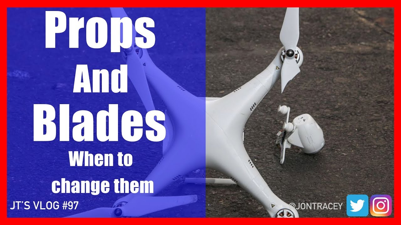 DJI Drones - Props and Blades, when you should change them?