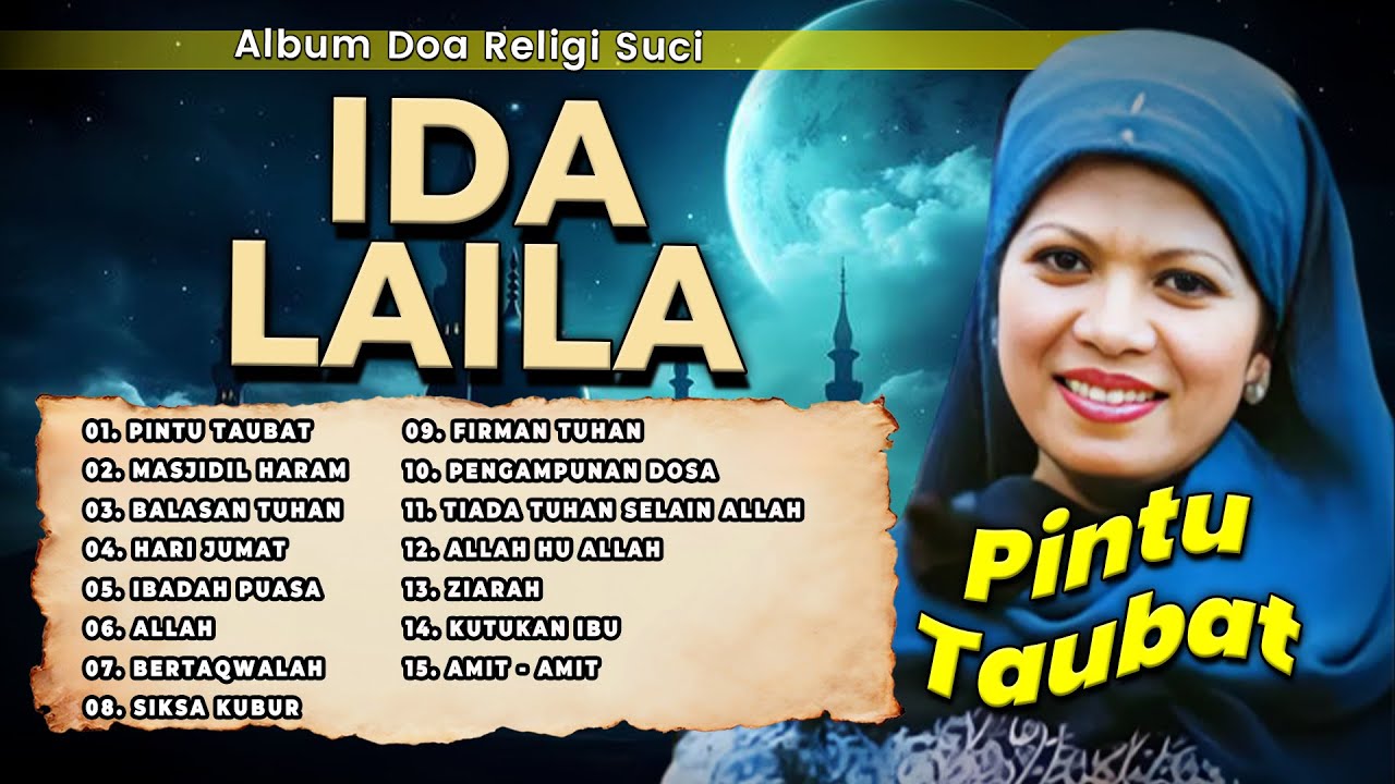 ALBUM DOA RELIGI SUCI IDA LAILA | Pintu Taubat, Masjidil Haram, Balasan Tuhan