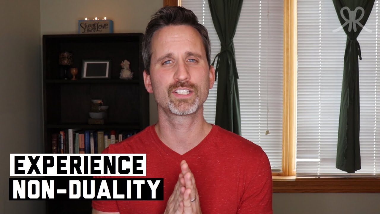 Best Method to Experience Non Duality