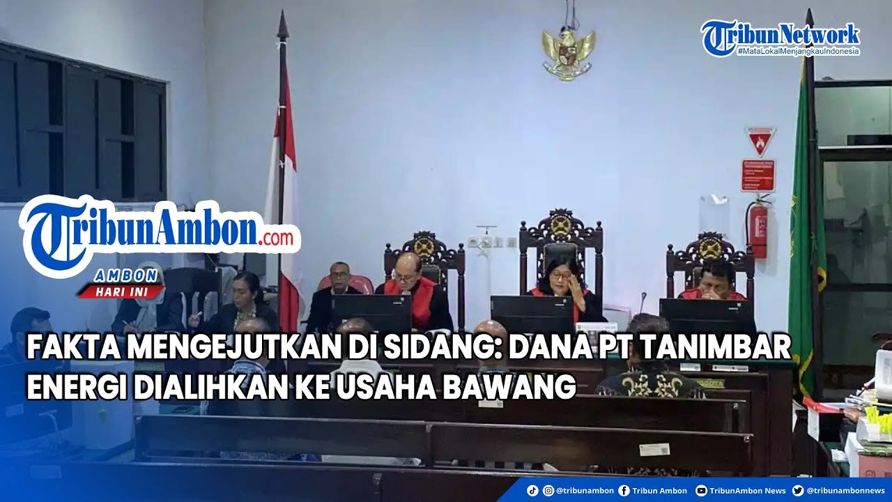 Fakta Mengejutkan di Sidang: Dana PT Tanimbar Energi Dialihkan ke Usaha Bawang