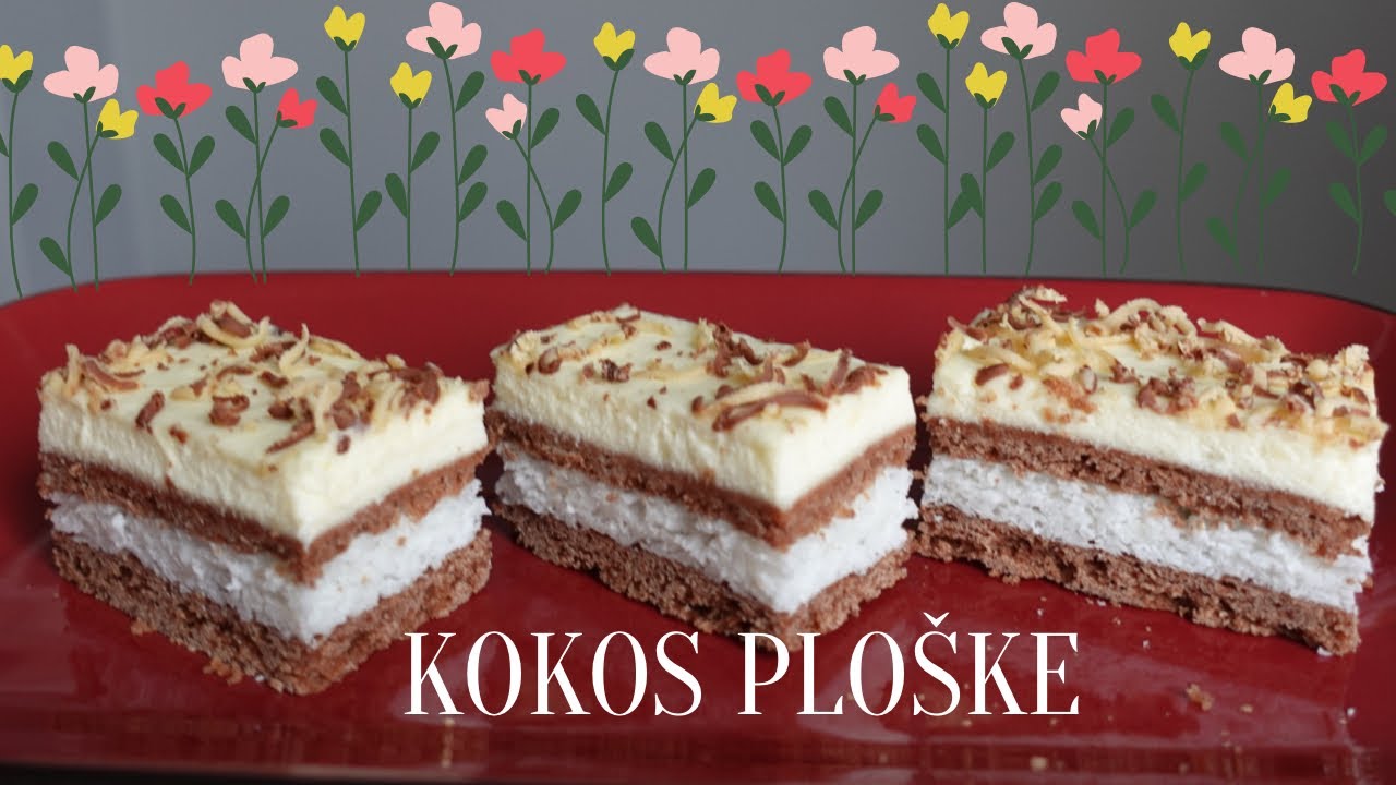 KOKOS PLOŠKE, KOLAČ VRIJEDAN PAŽNJE