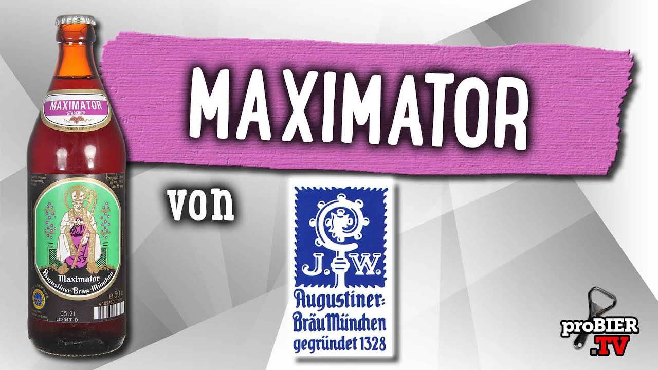 Maximator von Augustiner M&uuml;nchen | Craft Bier Verkostung #1892
