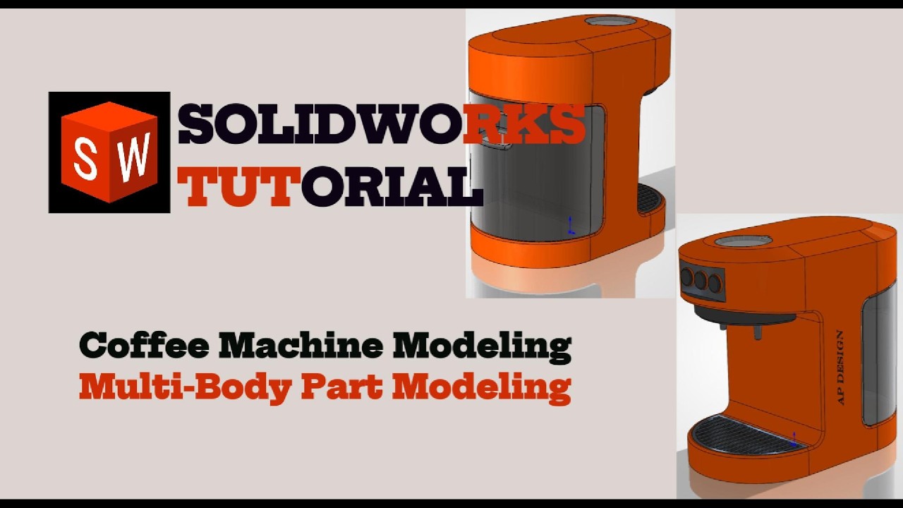 SolidWorks Tutorial: Coffee Machine Multi-Body Parts Design
