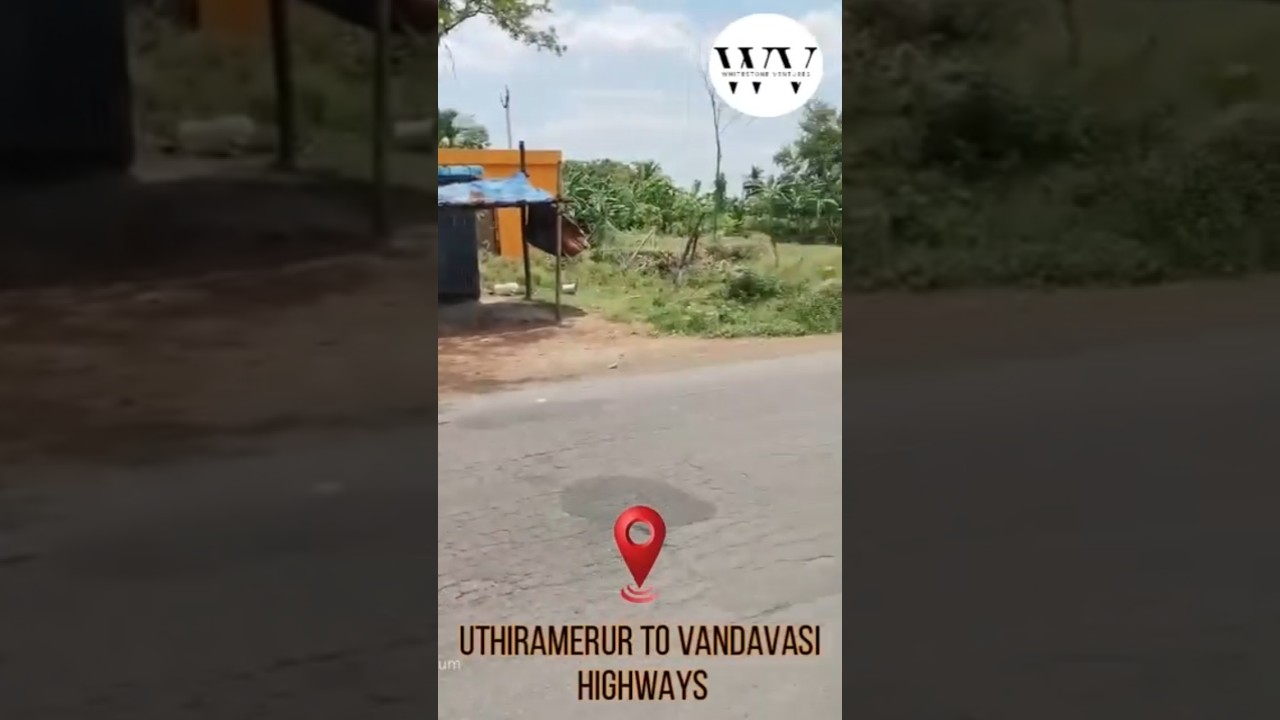 36 Acres Highway Commercial Land | Uthiramerur Plots Sale | Whitestone Ventures #townshipproject