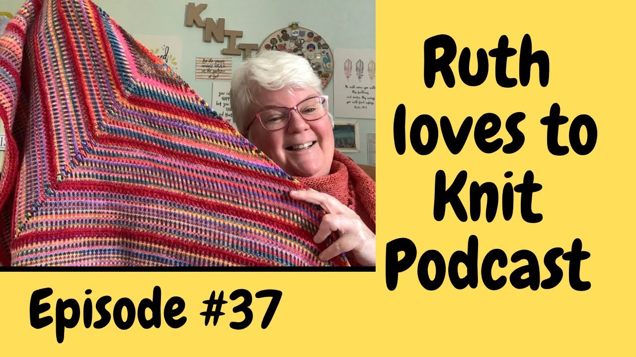 Episode #37  Catching up and comfort knitting 🧶