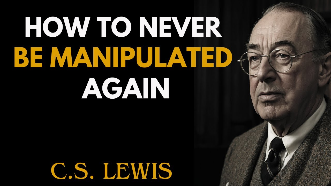 How to Never be Manipulated Again | C.S Lewis Sermons
