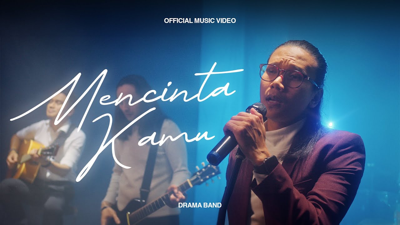 Drama Band - Mencinta Kamu (Performance Video)
