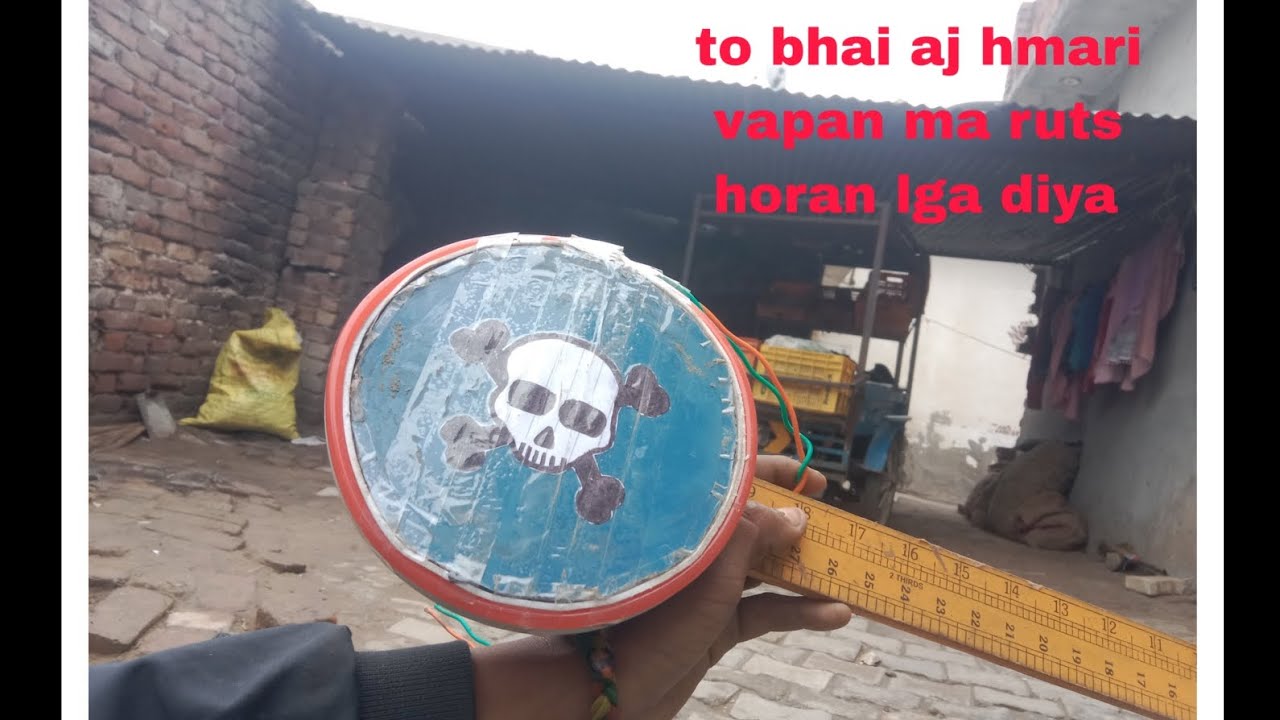 To bhai aj hmari vapan ma ruts horan lga diya 
