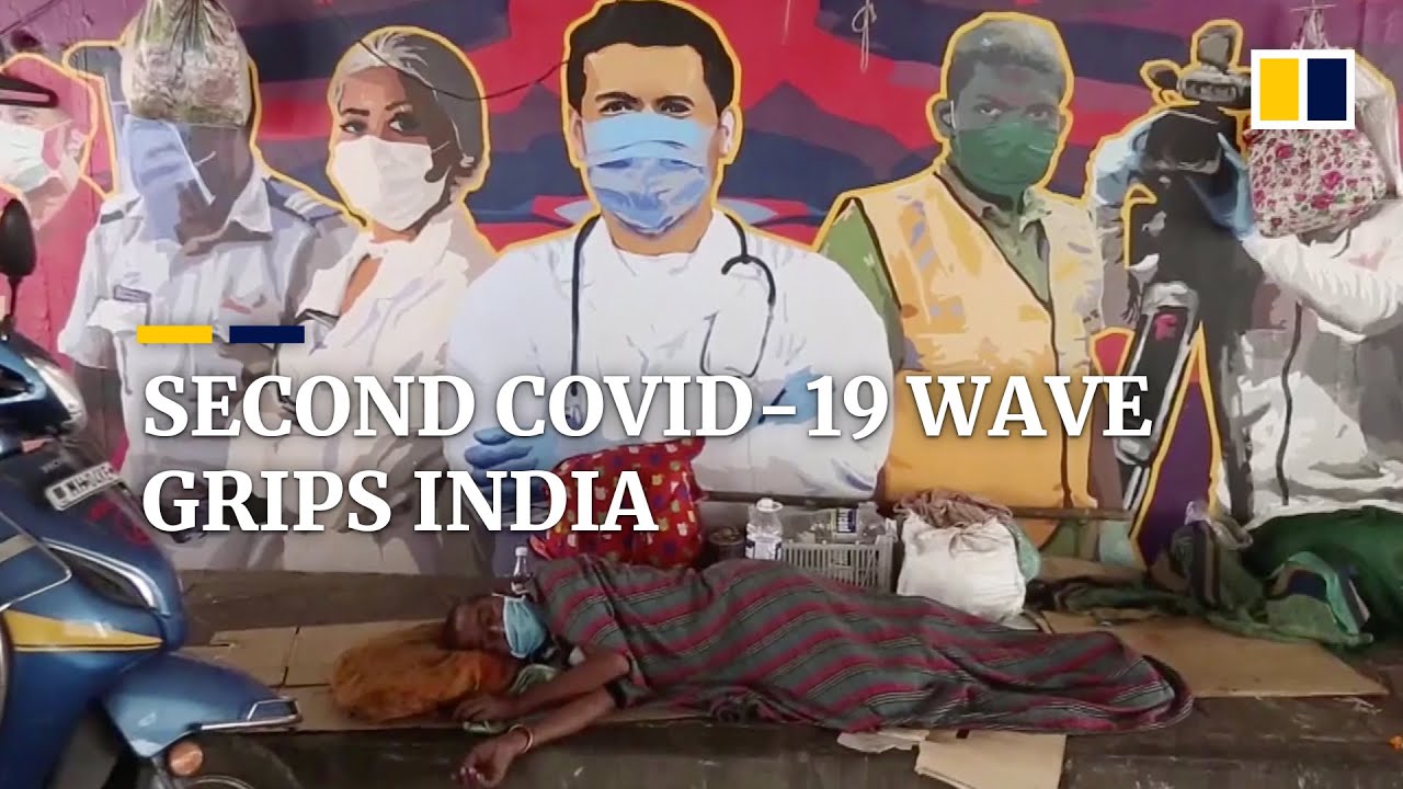 India grapples with second wave of Covid-19 infections and deaths