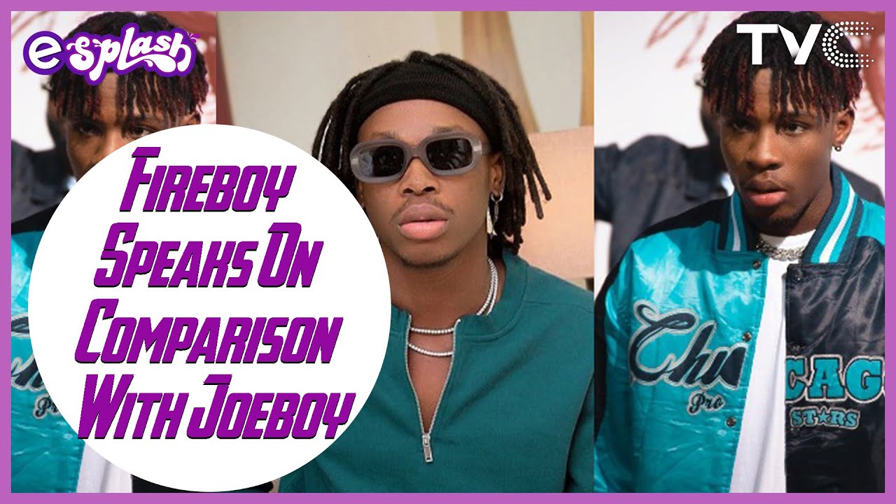 Joeboy And I Are Still At Our Early Days In The Industry - Fireboy Speaks On Comparison With Joeboy