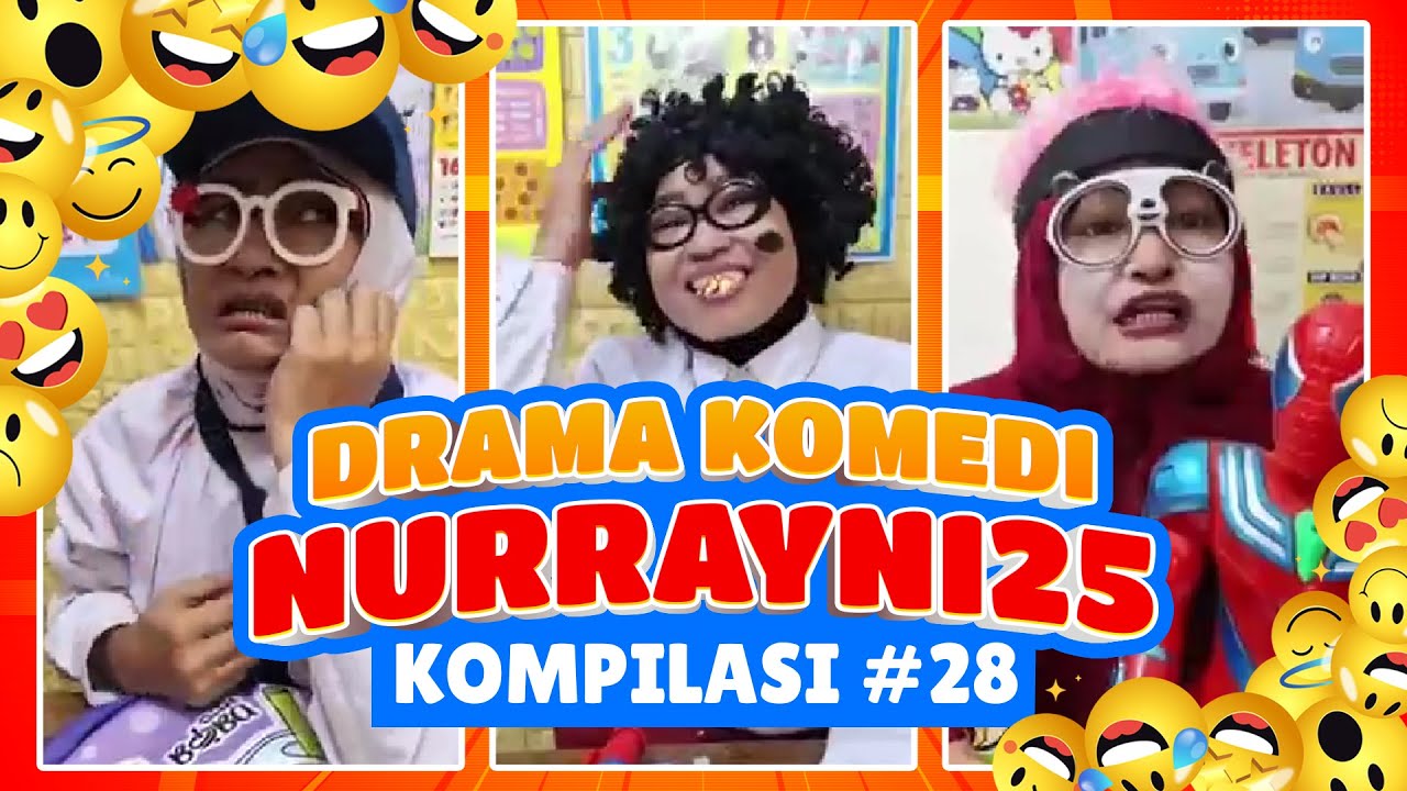 PART 28 | KOMPILASI DRAMA KOMEDI NURRAYNI25