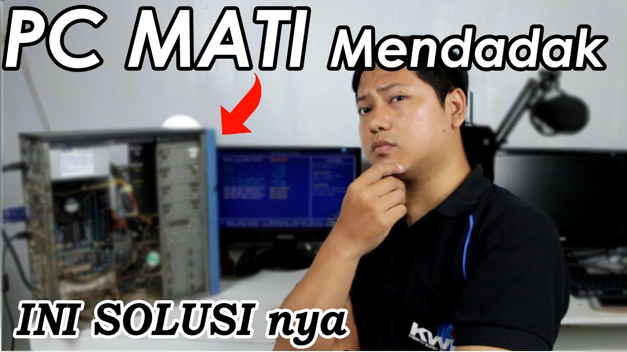 Komputer Mati Mendadak Begini Cara Mengatasinya #2