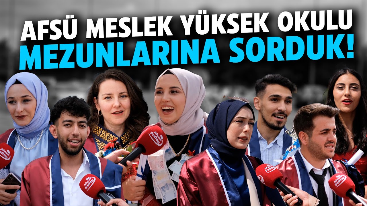 AFSÜ Meslek Yüksek Okulu mezunlarına sorduk! - Özel Röportaj