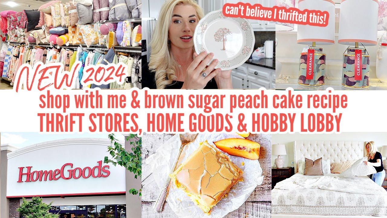 SHOP WITH ME (thrifting, homegoods, hobbylobby) summer 2024 | brown sugar peach cake recipe LOVEMEG2