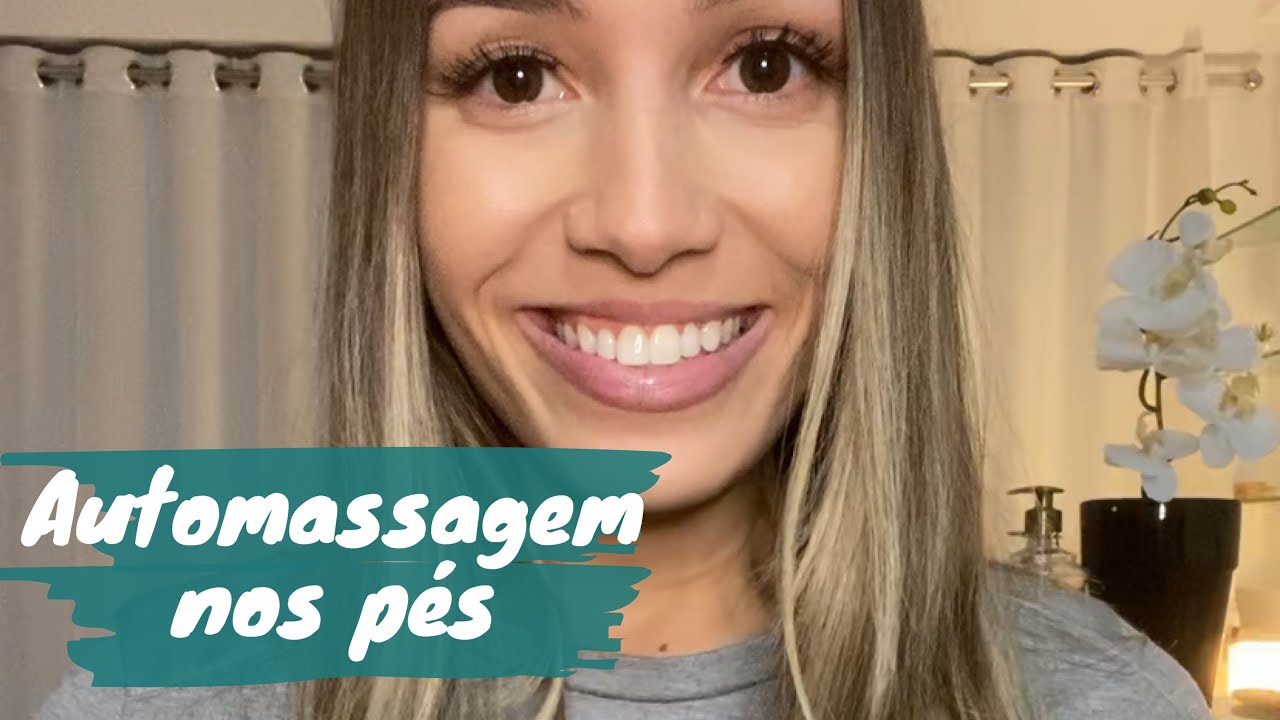 Como fazer automassagem nos pés | Canal Juliana Monteiro