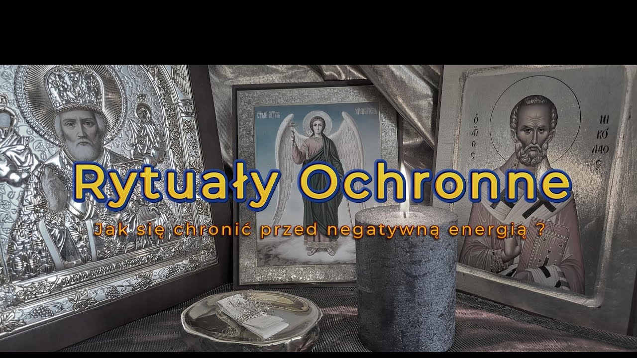 Rytuały ochronne, jak się chronić przed negatywną energią
