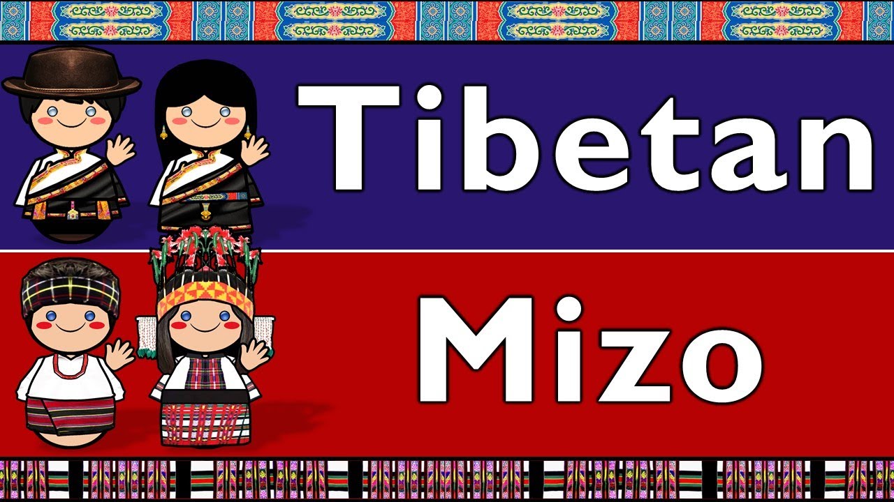 TIBETO-BURMAN: TIBETAN & MIZO