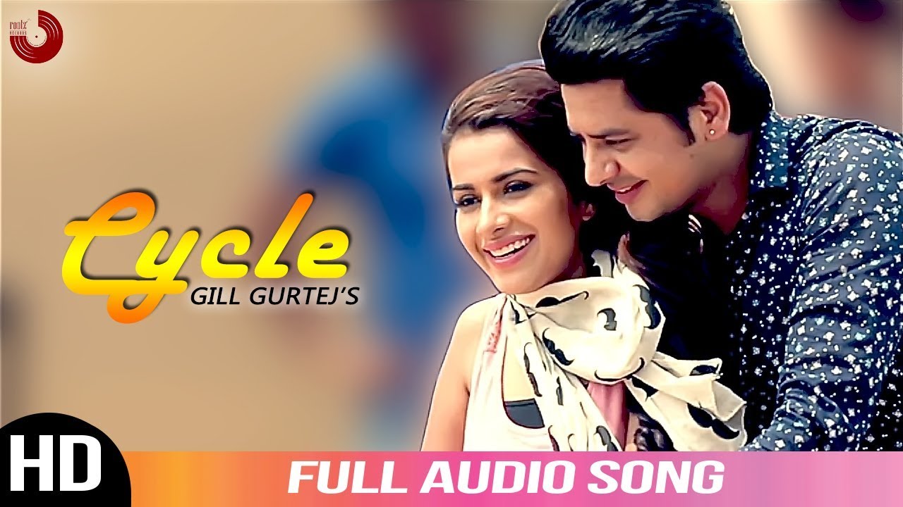 Cycle | Gill Gurtej | Audio Song 2019 | New Punjabi Songs 2019 | Rootz Records